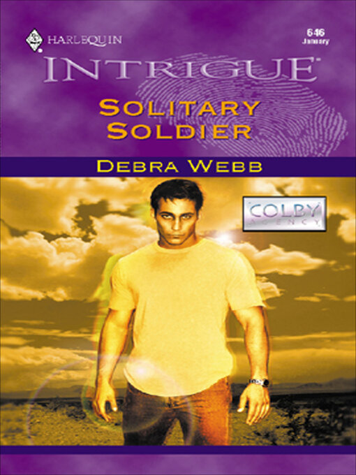 Title details for Solitary Soldier by Debra Webb - Available